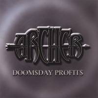Archer (USA) : Doom$day Profit$